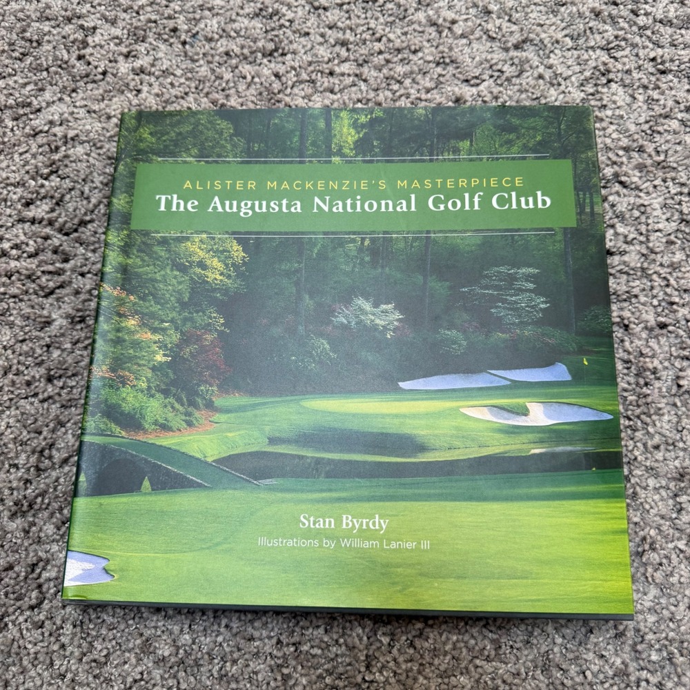 Alister MacKenzie's Masterpiece Augusta National Golf Club Byrdy Hardcover Book
